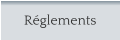 Réglements