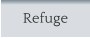 Refuge