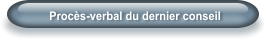 Procès-verbal du dernier conseil